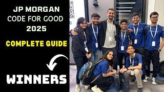 JP Morgan Code For Good 2025 ~ Winner's Strategy | Ft. Aadish Sheth