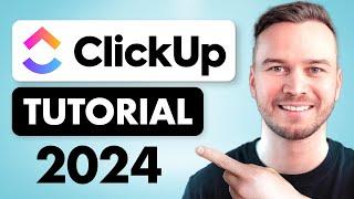 ClickUp Tutorial 2024 - How to Use ClickUp for Beginners