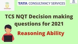 TCS Nqt decision making questions | TCS nqt logical reasoning