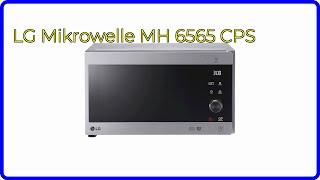 BEWERTUNG (2024): LG Mikrowelle MH 6565 CPS. WESENTLICHE Einzelheiten