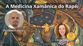 A medicina Xamânica do Rapé