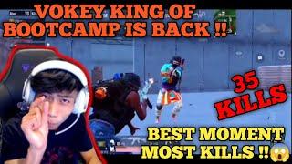 35 KILLS| VOKEY KING OF BOOTCAMP IS BACK !! BEST MOMENT MOST KILLS !!