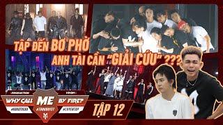 TẬP 12 - Series WHY CALL ME BY FIRE? | Jun Phạm, Duy Khánh GẶP KHÓ vì Công diễn 5 “kịch trần kịch”