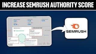 How To Increase SEMrush Authority Score 2024! (Full Tutorial)