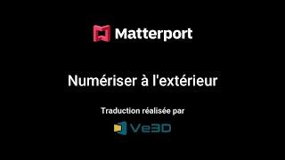 Numériser à l'exterieur avec votre caméra Matterport