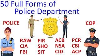 Police Full Forms | 50 Most Important various Police Department Full Forms | Abbreviations