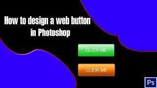 How to design a web button using Photoshop