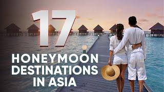 Top 9 Honeymoon Destinations in Asia