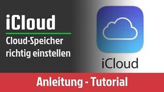 iCloud - Apple‘s Cloud Speicher auf iPhone und iPad richtig nutzen | Anleitung 2021