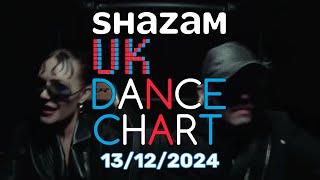  SHAZAM UK DANCE CHART (13/12/2024) | TOP-20 & NEW-ENTRIES OVERVIEW