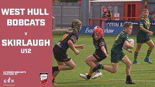 THE U12 COHDRL CHALLENGE CUP FINAL! | WEST HULL BOBCATS V SKIRLAUGH STORM