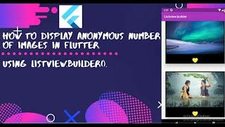 How to display anonymous number of images in flutter|Using ListView.builder().