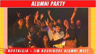 Alumni party at Nostalgia 2022 | IIM Kozhikode | God's Own Kampus | Dancing | Reunion | IIM life