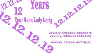 12 years with Avon Your Avon Lady Lorig