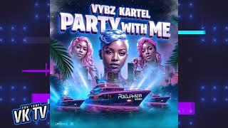Vybz Kartel - Party With Me (Summer Vibes)