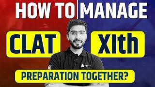 How to manage 11th and CLAT Preparation I Complete Strategy I Schedule & Exams I Keshav Malpani