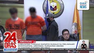 24 Oras Weekend Part 1 - Buy-bust nauwi sa engkuwentro; Puganteng Korean arestado; Robot...; atbp.