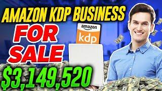 Amazon KDP Business For Sale- $3,149,520!