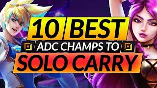 10 SOLO CARRY Champions to MAIN and RANK UP - ADC Tips for Season 11 - LoL Guide