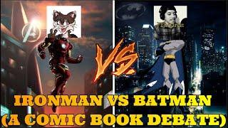 BATMAN VS IRON MAN DEBATE (JTHEGREAT VS @IAmJonis  )(HEATED DEBATE LEADS TO RAGE QUIT!!!)