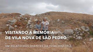 Visitando a Memória de Vila Nova de São Pedro