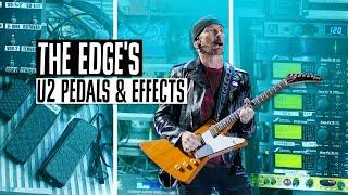 The Edge's U2 Pedals & Effects