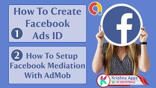 How to Create Facebook Ads id and Setup Facebook Mediation with Admob 2023