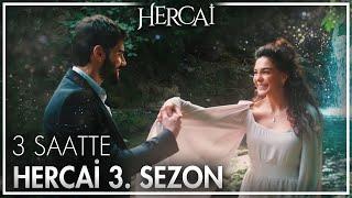 Hercai 3. Sezonda neler yaşandı?