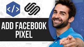 How To Add Facebook Pixel To Squarespace (Quick & Easy)