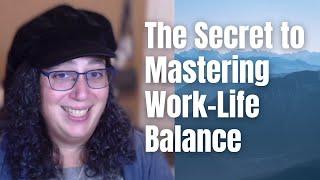 The Secret to Mastering Work-Life Balance ft. Jossie Haines