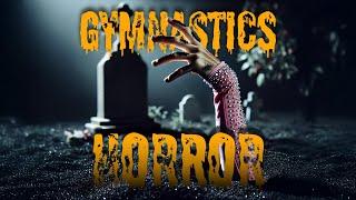 Gymnastics Horror