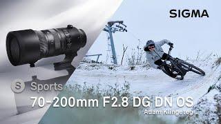 SIGMA 70-200mm F2.8 DG DN OS | Sports - Behind the Scenes with Adam Klingeteg