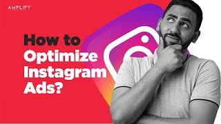 How to Optimize Instagram Ads