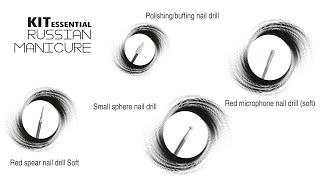 NEW BITS FOR YOUR NAIL DRILL IN THE ESSENTIAL RUSSIAN MANICURE KIT!