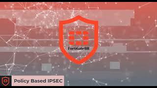 FortiGate - Policy based IPSEC VPN