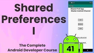 Android SharedPreferences Part 1 - Learn Android from scratch #41