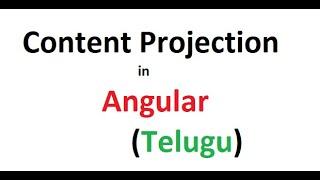 Content Projection in Angular