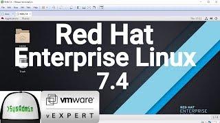 How to Install Red Hat Enterprise Linux Server 7.4 (RHEL 7.4) + Review on VMware Workstation [2018]