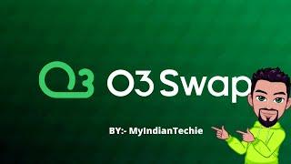 O3 Swap Overview and Usage Tutorial