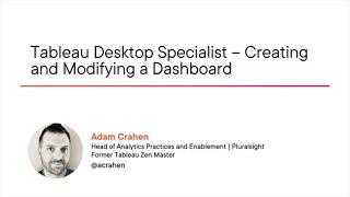 Tableau Skills: Tableau Desktop Specialist - Creating and Modifying a Dashboard Course Preview