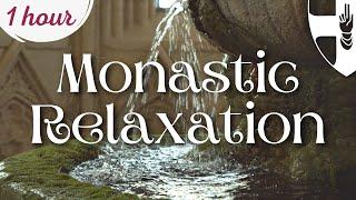 Monastic Relaxation | Refreshment for the Soul | 1 HOUR of Water Sounds + Gregorian Chant