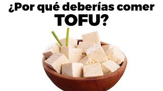 9 razones para comer TOFU todos los días