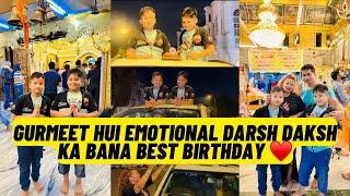 ￼Gurmeet Hui Emotional Darsh Daksh Ka Bana Best Birthday ️ #sanjaygurmeetvlog #birthdaycelebration