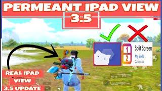 IPAD VIEW IN NEW UPDATE 3.5  | PERMEANT IPAD VIEW IN ANY DEVICE | WORKING  ALL VERSION @gdimgul