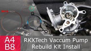 How to rebuild a vacuum pump with the RKXTech kit on an Audi A4 B8 2.0