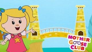 London Bridge Is Falling Down | Mother Goose Club Rhymes for Kids