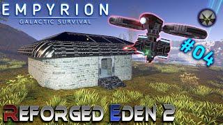 Empyrion - EP04 - Reforged Eden 2 - Under Attack