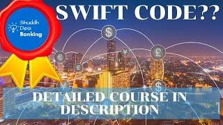 What is SWIFT code and how does it work in banks?