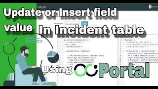 How to Update or Insert Field Values in the Incident Table Record Using Service Portal #servicenow