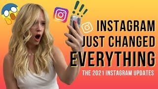 Instagram just Changed EVERYTHING || The 2021 Instagram Updates